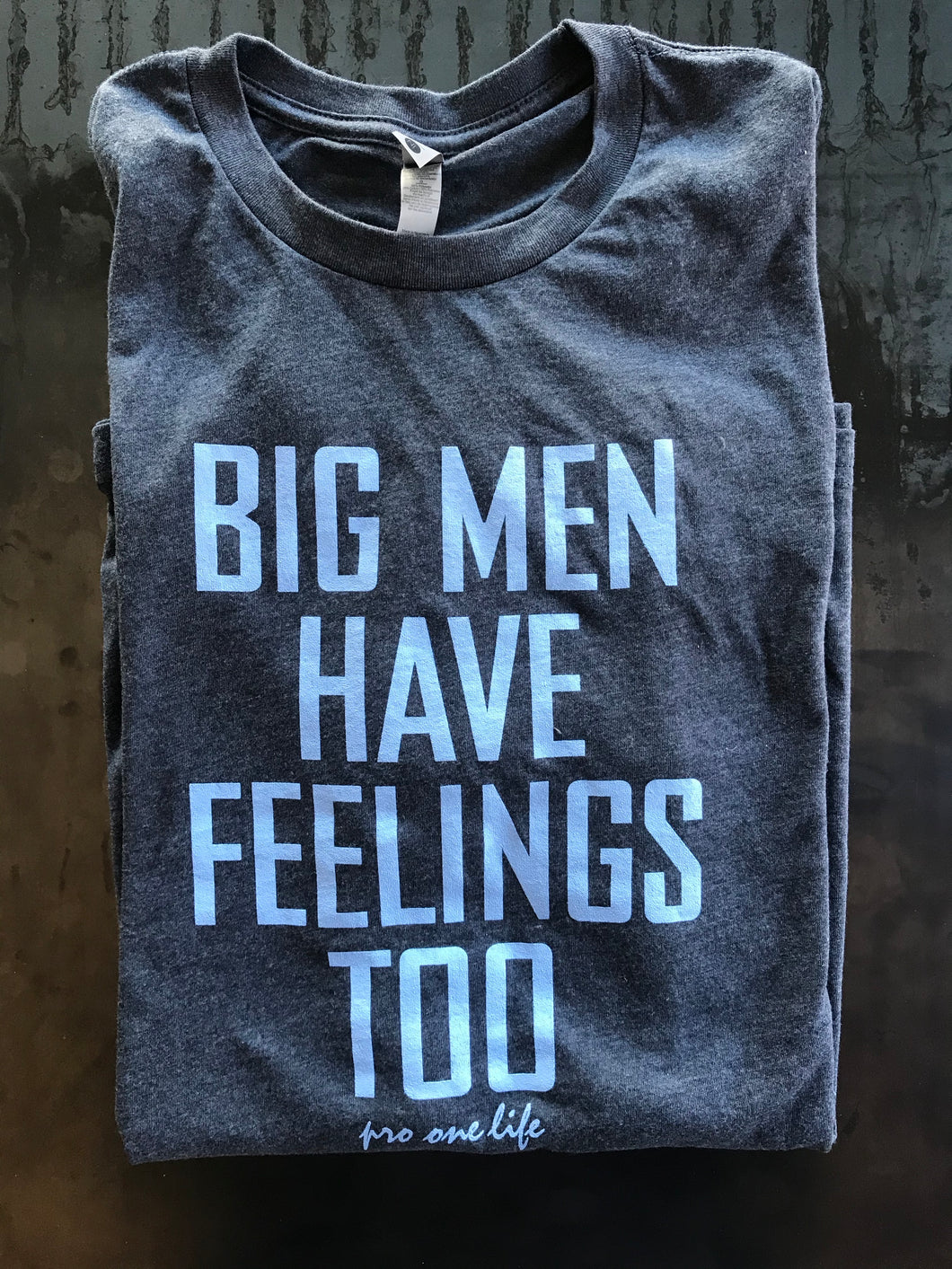 Big Men Have Feelings Too