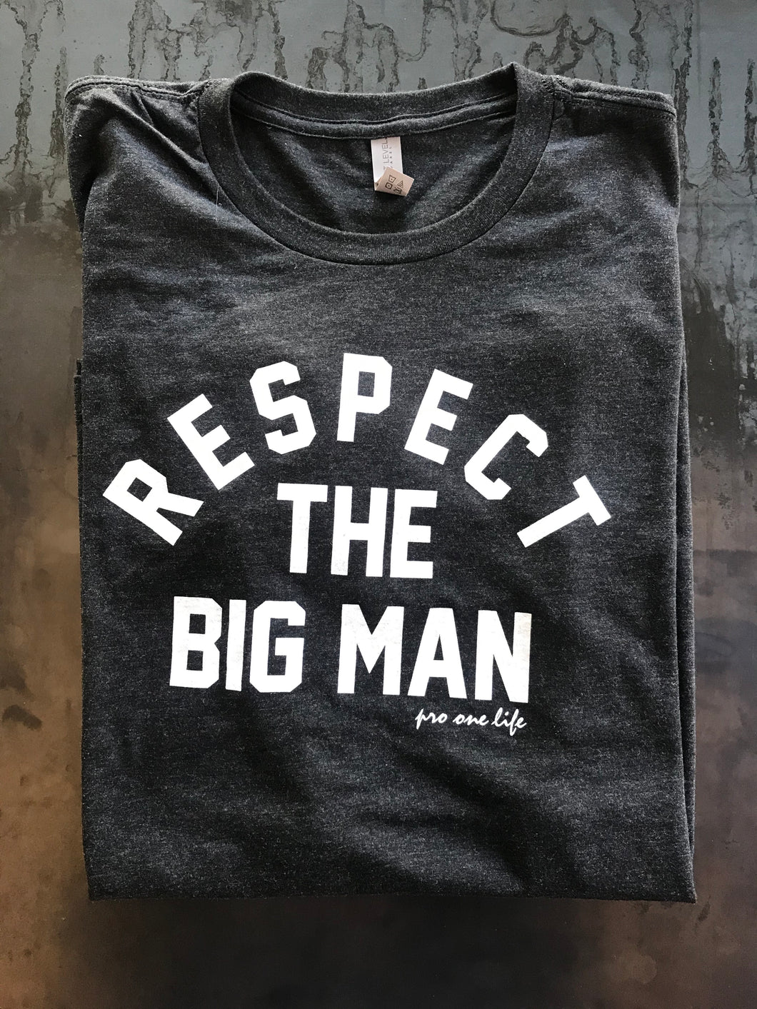 Respect the Big Man